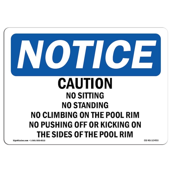OSHA Notice Sign, 3.5" H, Caution No Sitting No Standing No Climbing Sign, Landscape, 10PK